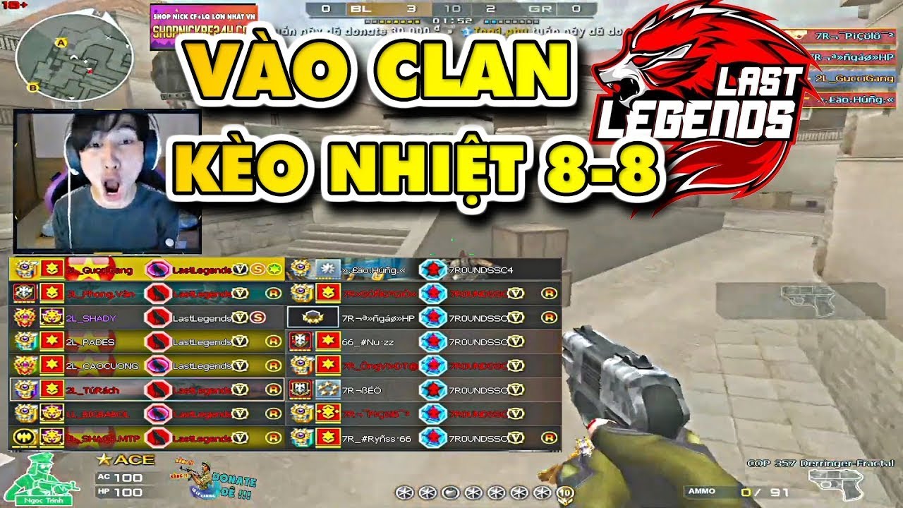 ☆ Nhiệt CLAN 8 -8 - LASTLEGENDS vs 7ROUNDSSC4 - TEAM FULL Tổng Tư Lệnh   Tú Lê
