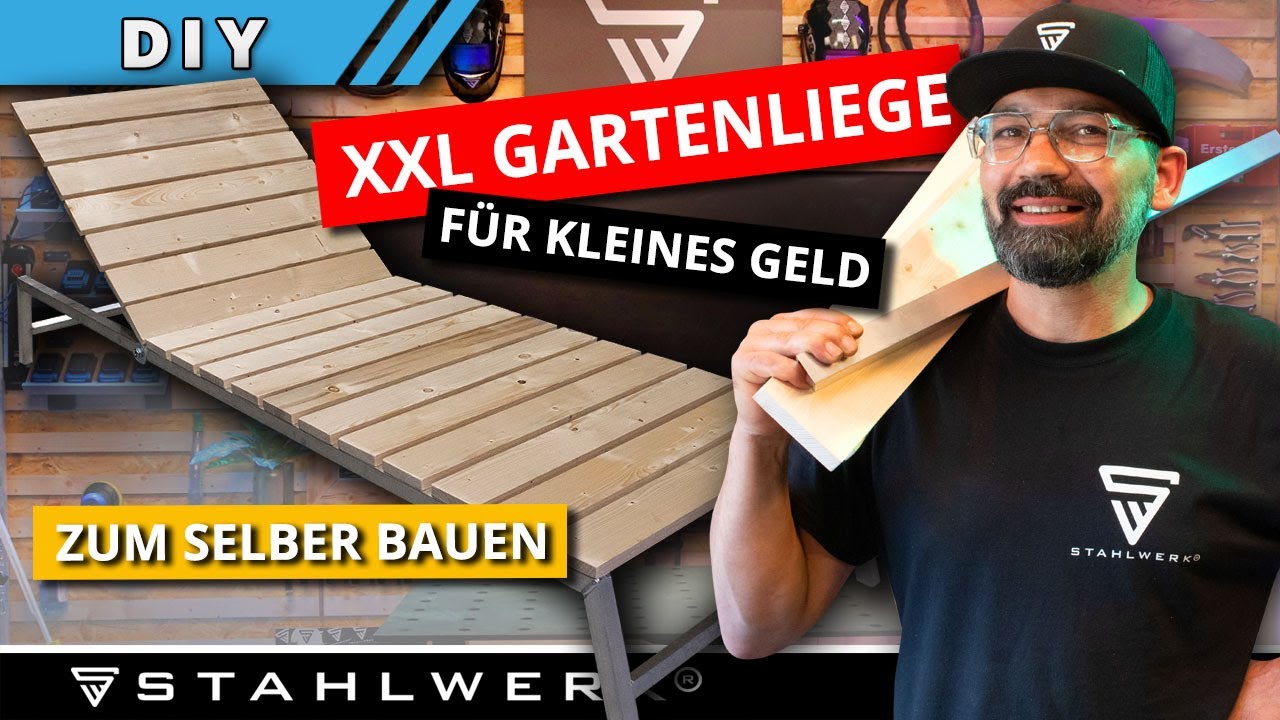 Wetterfeste XXL Gartenliege/Sonnenliege zum selber bauen – einfach erklärt mit DIY Anleitung