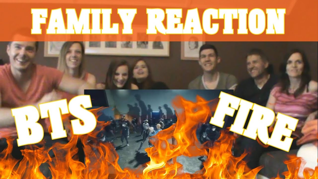 Non-Kpop Fans React to: BTS - FIRE [Family Edition]