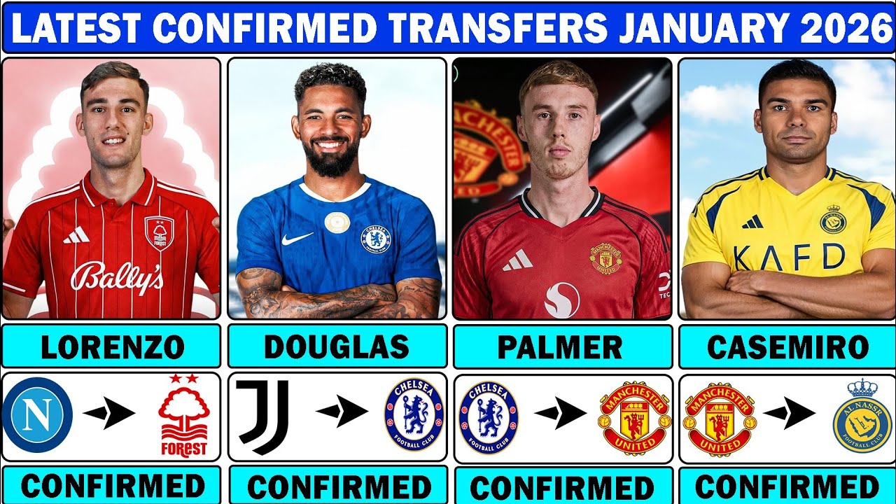 🚨LATEST CONFIRMED TRANSFER NEWS AND RUMOURS TRANSFER NEWS 2026| casemiro✔️Palmer✔️Douglas...