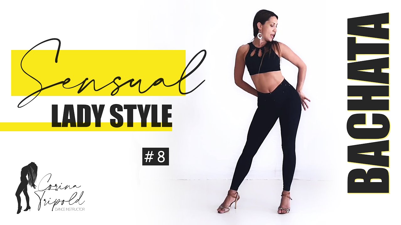 Bachata Sensual I Lady Style TUTORIAL #8 by Corina Tripold