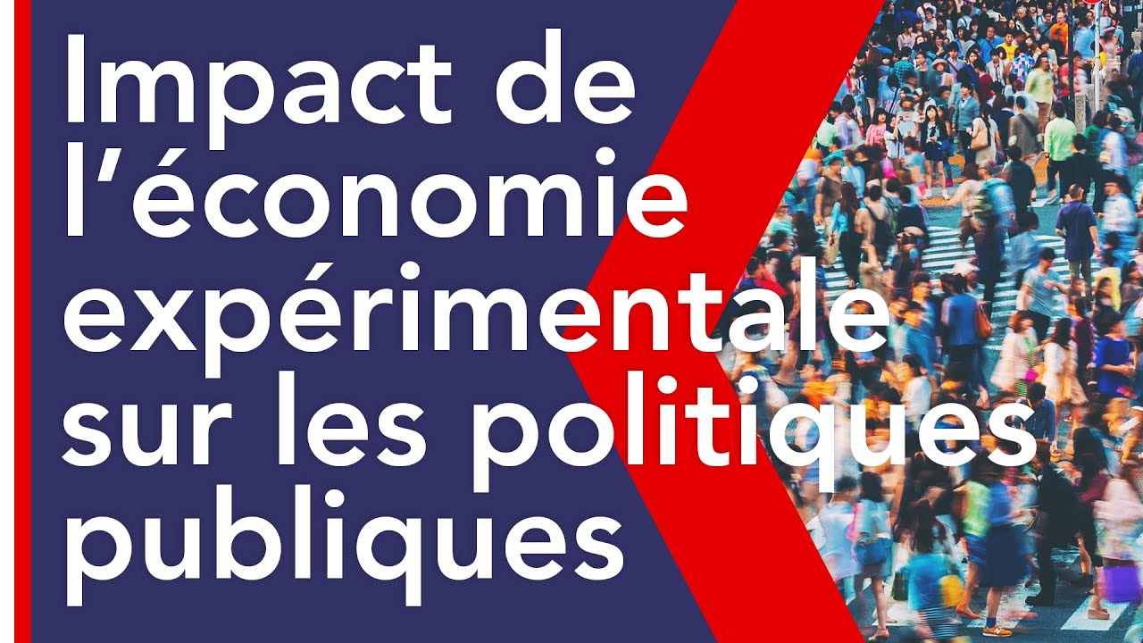 Impact de l&rsquo;&eacute;conomie exp&eacute;rimentale sur les politiques publiques | C. Mollier & M. J. Montoya