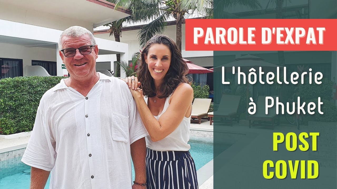 NICOLAS 53 ANS - HÔTELIER À PHUKET EN THAÏLANDE I Parole d'expat #16