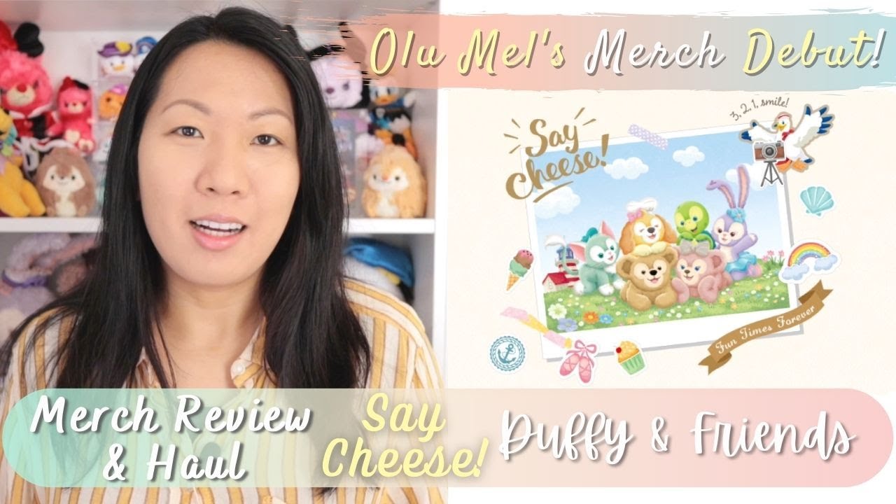 Duffy & Friends SAY CHEESE Haul & Merchandise Review featuring Olu Mel | Tokyo DisneySea