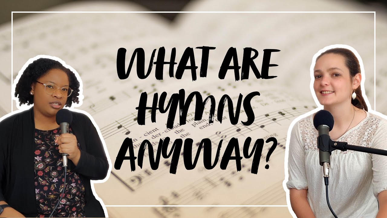 What Are Hymns Anyway? | Hymnpartial E010