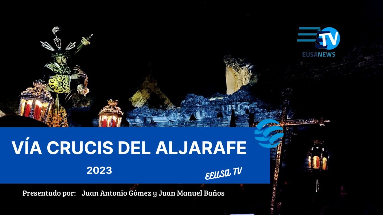 Vía Crucis del Aljarafe 2023: el Nazareno recorre las ruinas de Itálica | EUSA TV