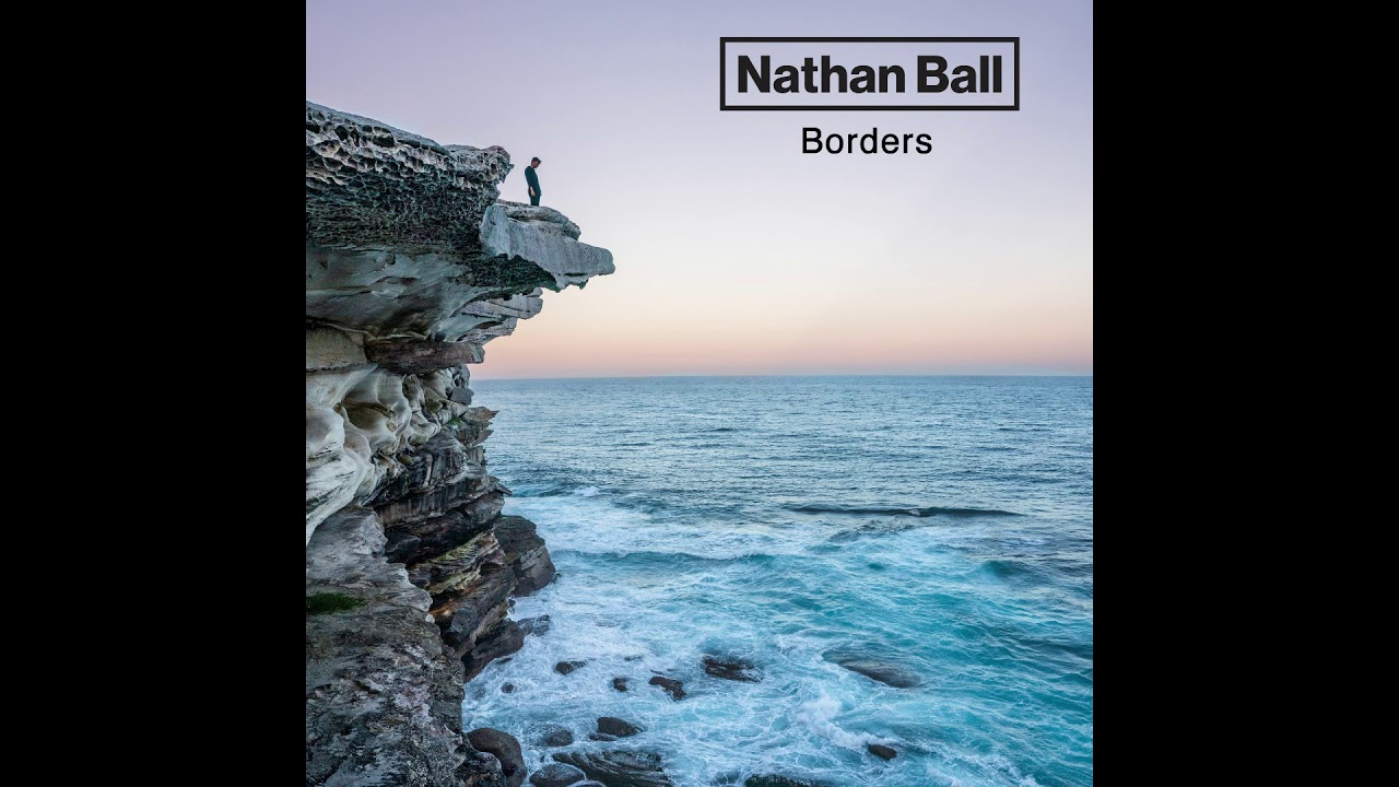 Nathan Ball - Borders