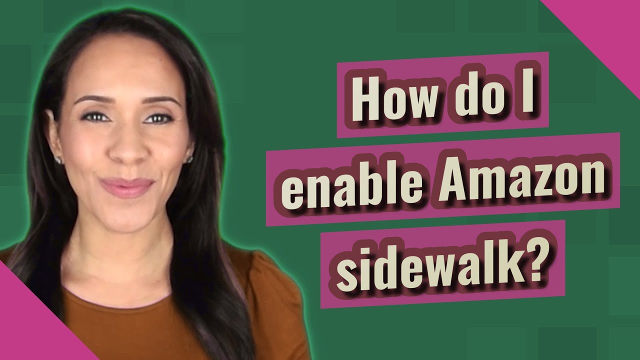 How do I enable Amazon sidewalk?