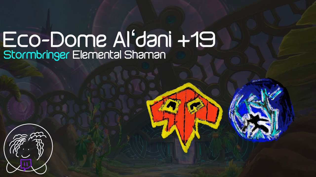 Eco-Dome Al'dani +19 | Stormbringer Elemental Shaman | WoW TWW Season 3