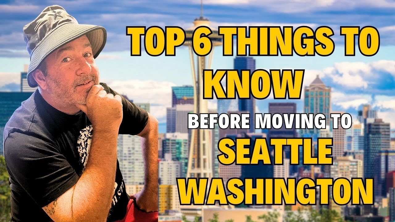 Moving To Seattle? Watch This First! Top 6 Real Truths Nobody Tells You