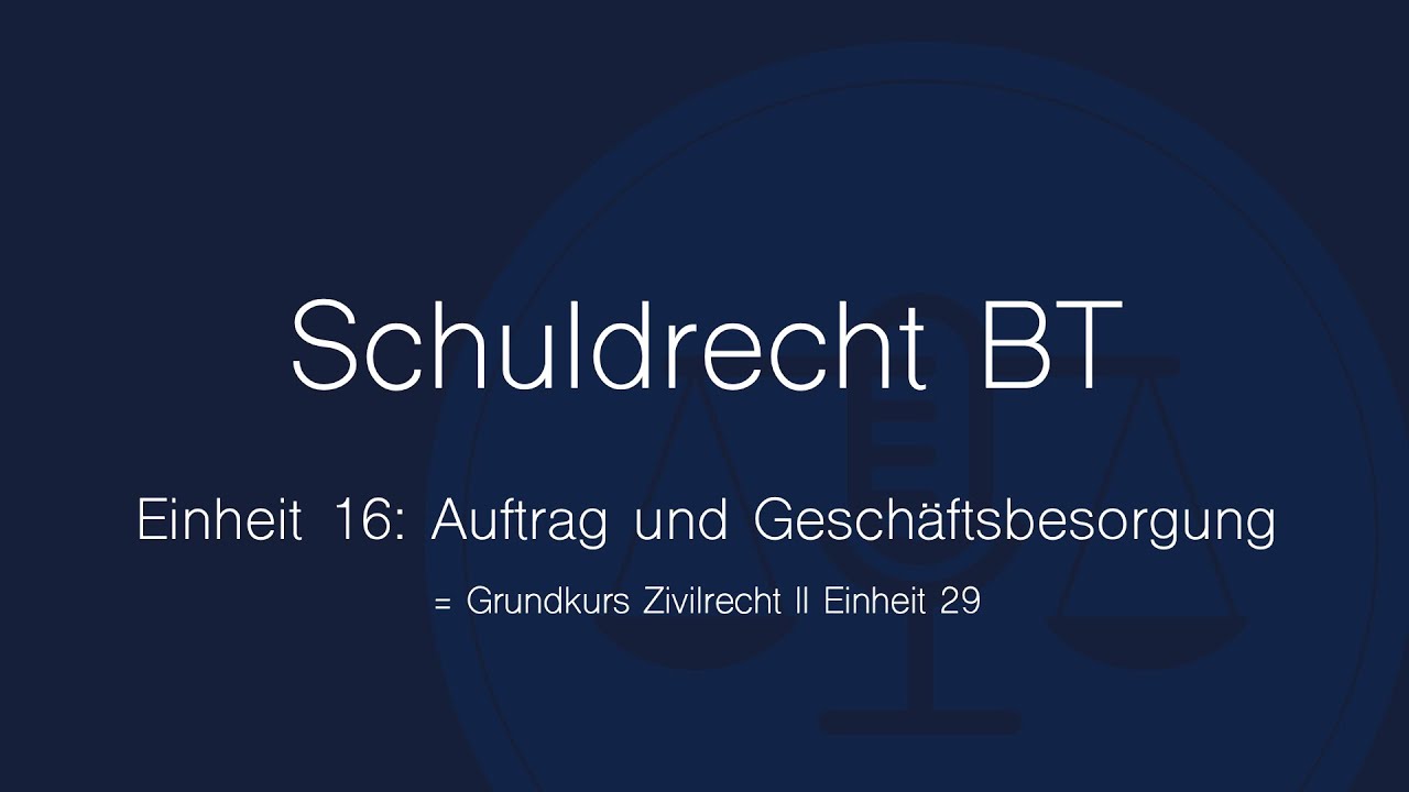Auftrag und Geschäftsbesorgung