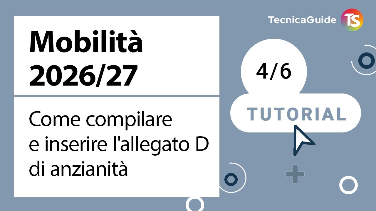 Mobilità 2026/27, come compilare e inserire l'allegato D di anzianità