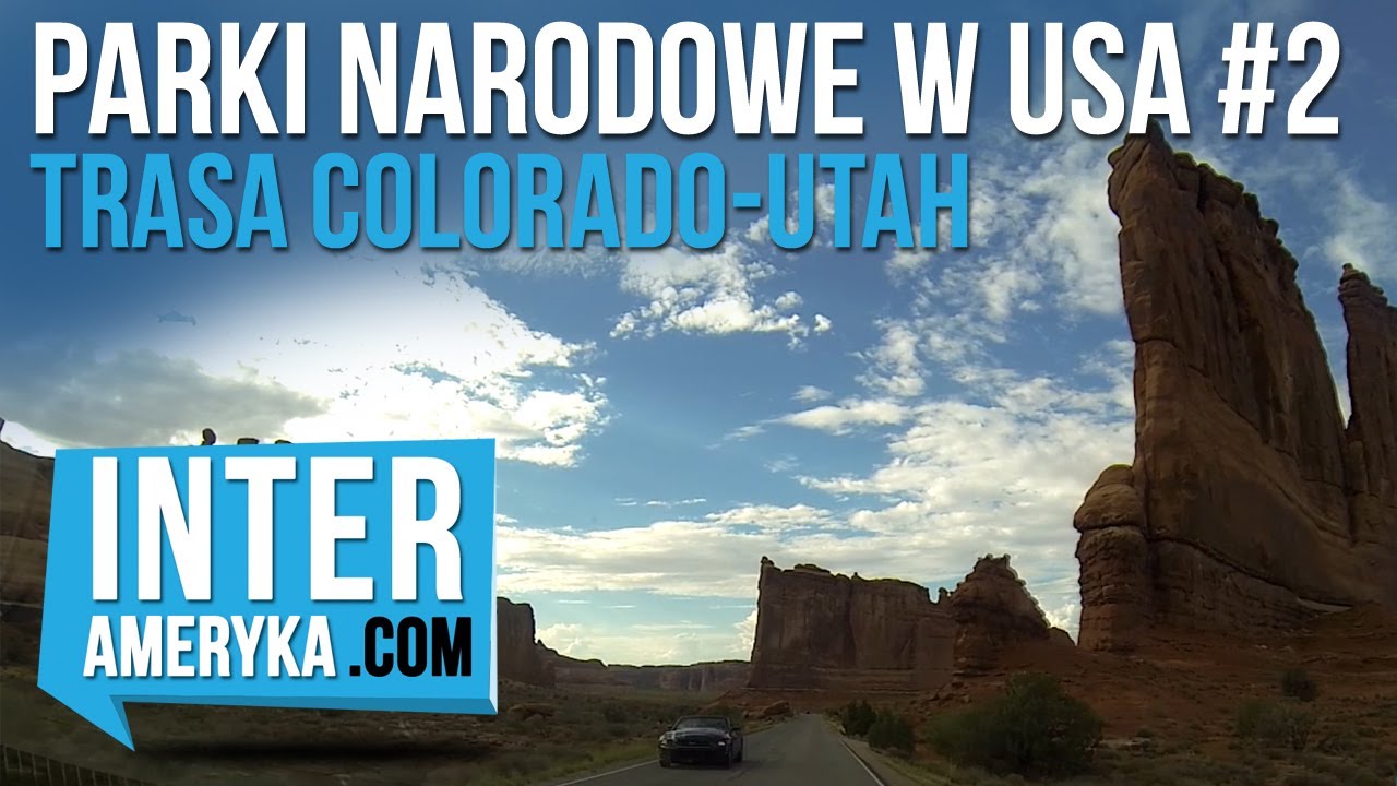 Ameryka, Parki Narodowe w USA. Trasa Denver - Arches National Park.