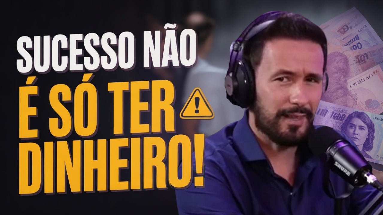 ATENÇÃO: O VERDADEIRO SENTIDO DO SUCESSO NÃO É O QUE VOCÊ PENSA
