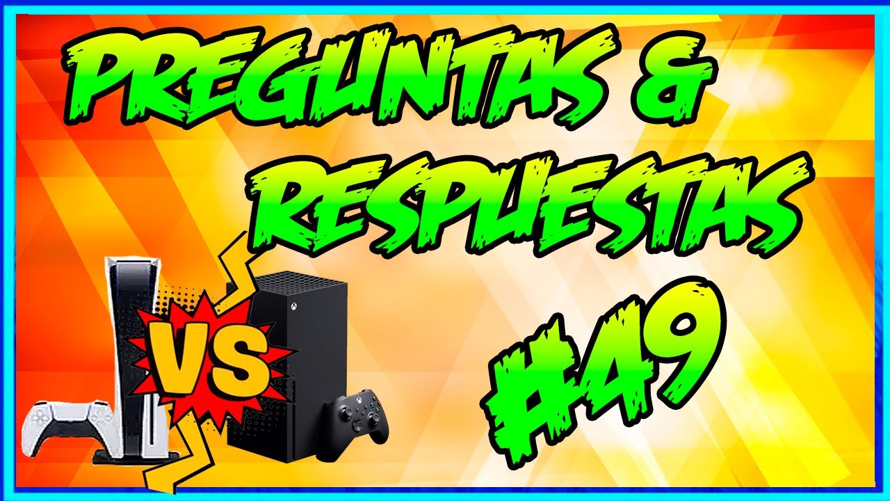 ¿PS5 o Xbox Series X? | Preguntas & Respuestas #49