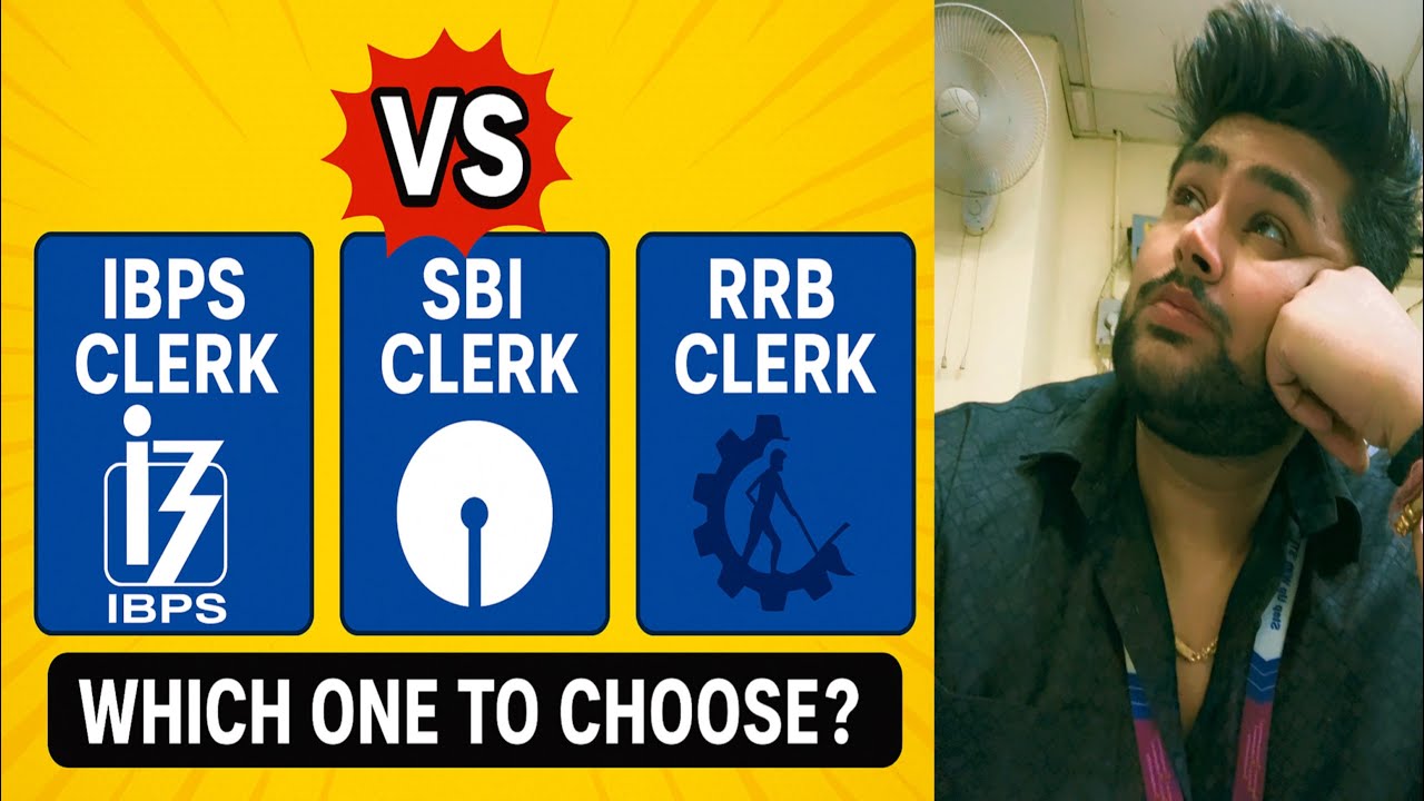 IBPS Clerk vs SBI Clerk vs RRB Clerk – which one is the best ??Full Comparison! #bankingbytesbymohit