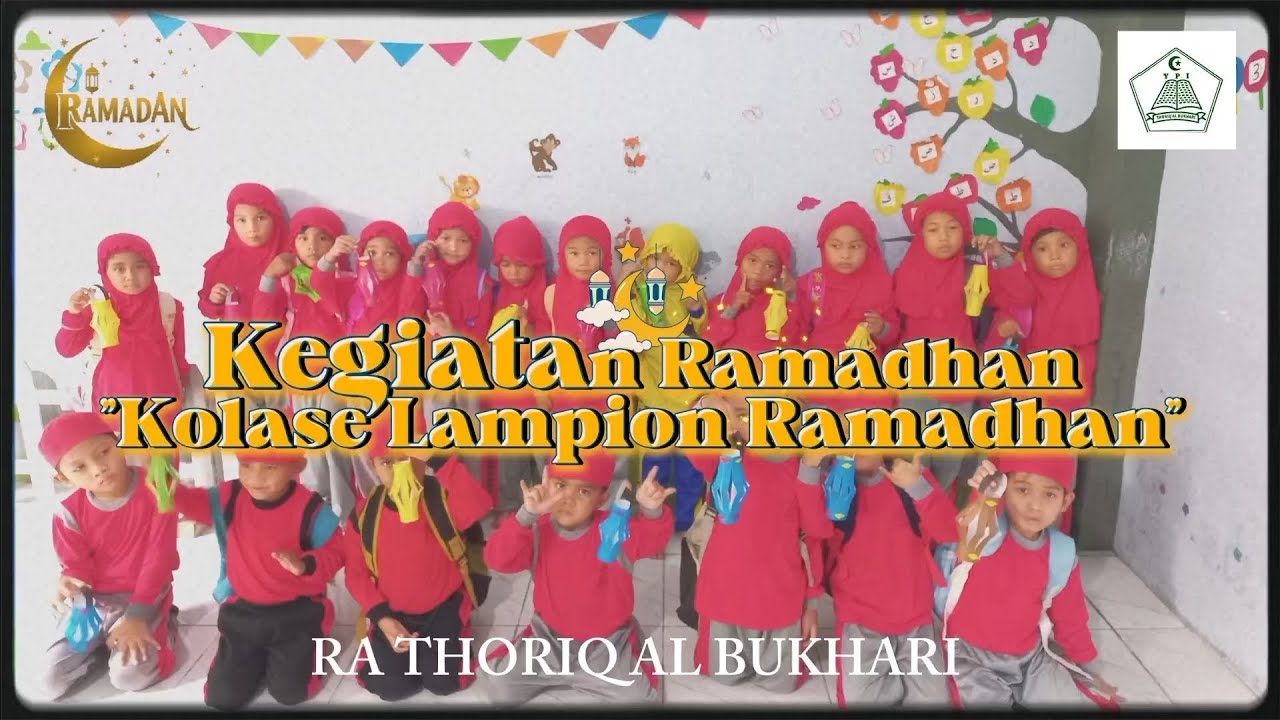 Kegiatan Ramadhan RA THORIQ AL BUKHARI 