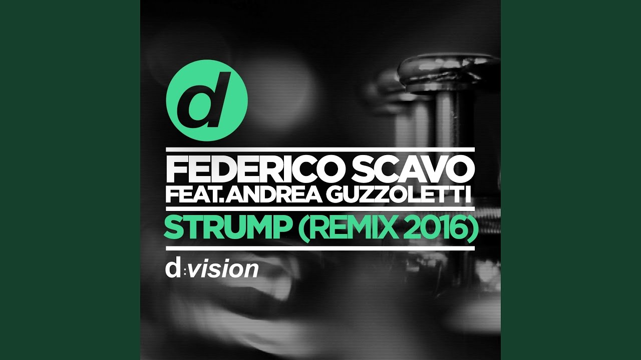 Strump (feat. Andrea Guzzoletti) (Federico Scavo Remix 2016)