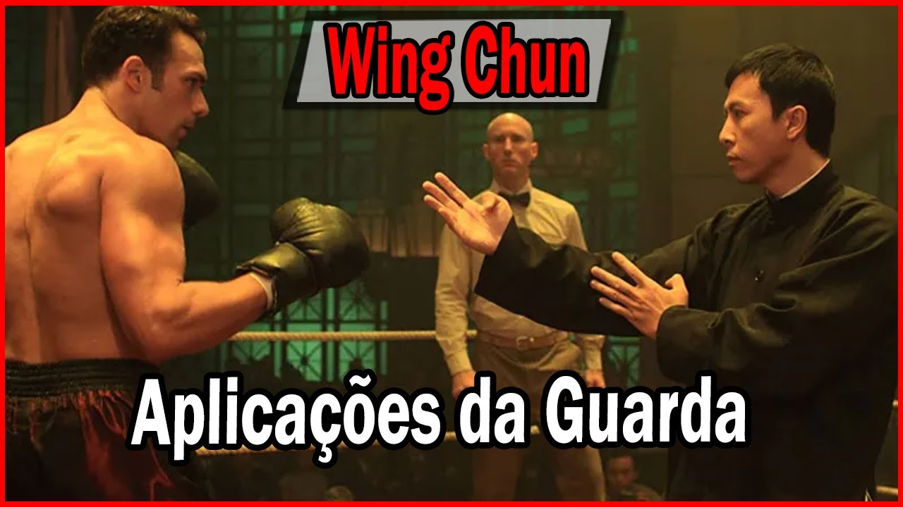 Como Utilizar Corretamente A Guarda Do Wing Chun [Aplicações]