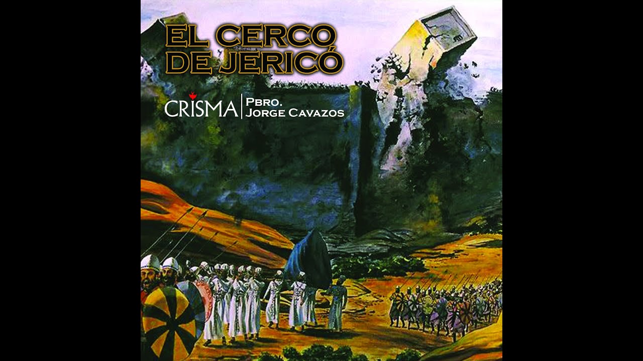 CERCO DE JERICÓ (para los días del 1 al 6) NO CUENTO CON LOS DERECHOS DE AUTOR DE LA MÚSICA