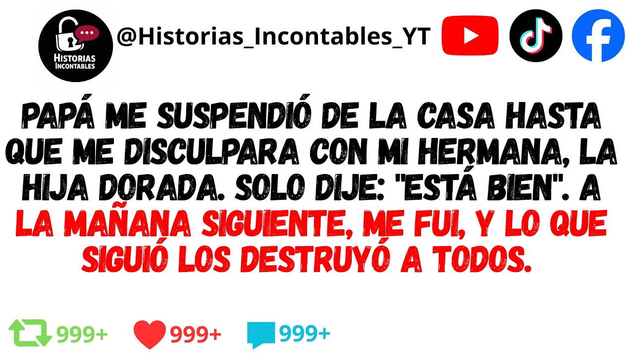 Mi padre me expulsó de casa hasta que pidiera perdón a mi hermana favorita