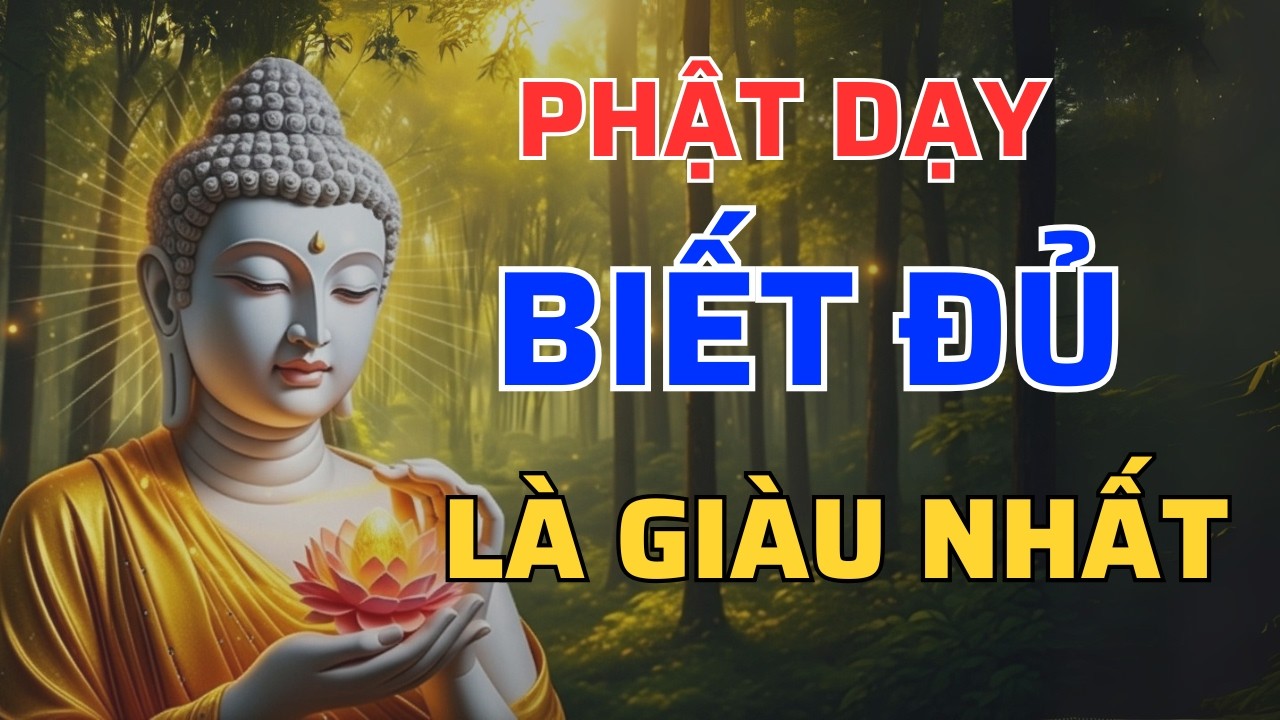 Phật Dạy: Biết Đủ Là Giàu Nhất – Muốn Bình An Phải Học Điều Này Trước | Tâm An audio