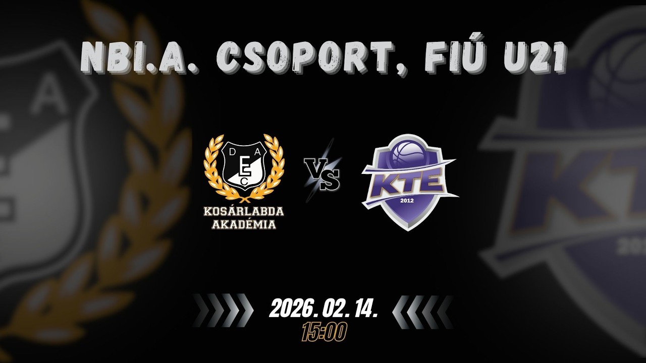 DEAC KA U21 - KTE-Duna Aszfalt U21