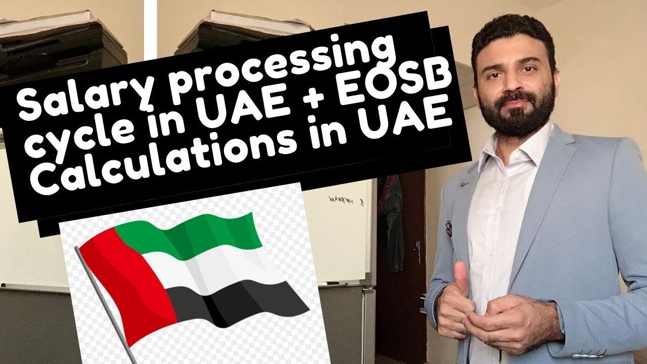 Salary Cycle in UAE (HR & Accounts Department) + EOSB Calculation