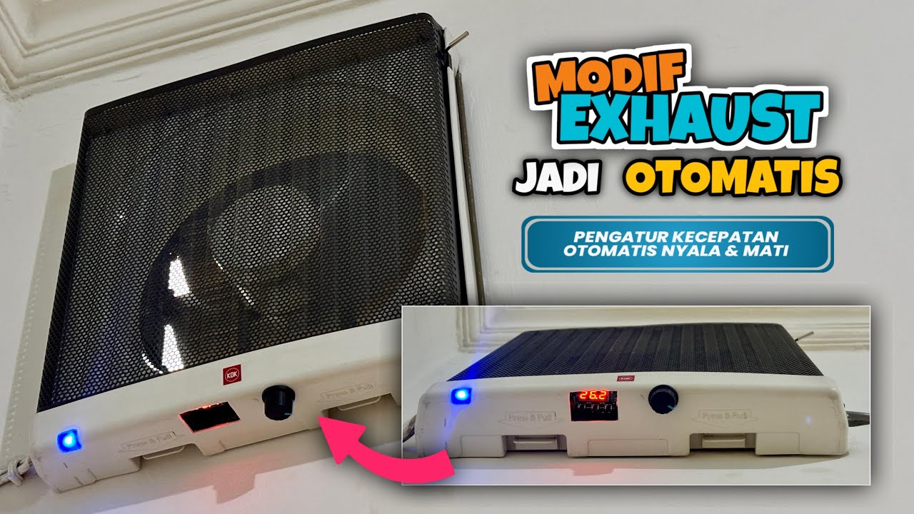 Cara Bikin, Exhaust Fan Dapur otomatis menyala & mati ketika kompor nyala 🔥🔥 | Exhaust Fan Otomatis