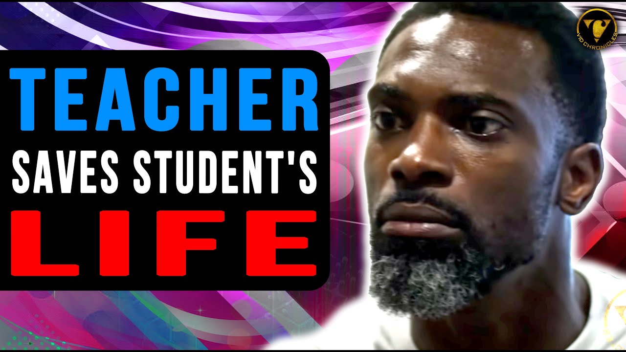Teacher Saves Student's Life, Watch What Happens.