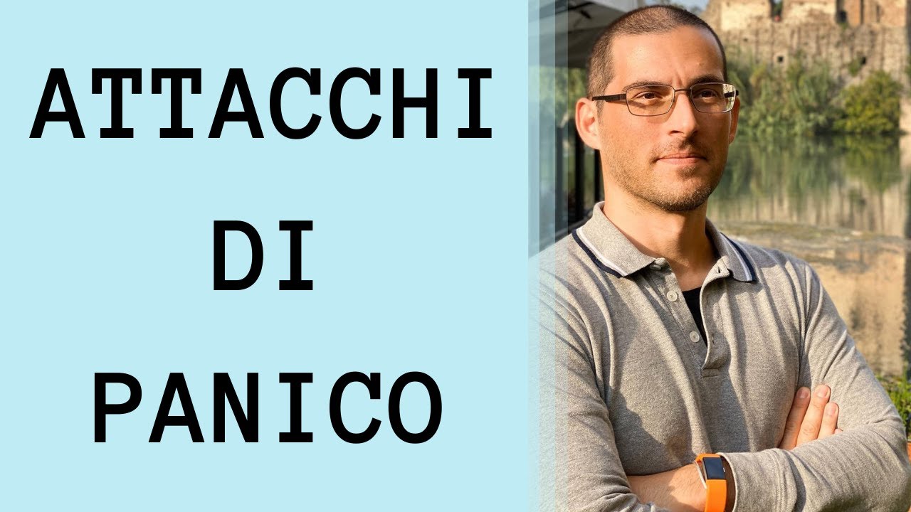 ATTACCHI DI PANICO - cosa sono e come si curano