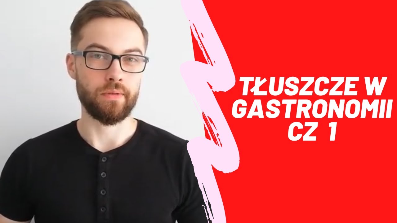 Tłuszcze w gastronomii cz  1 / Maciej Pokarowski
