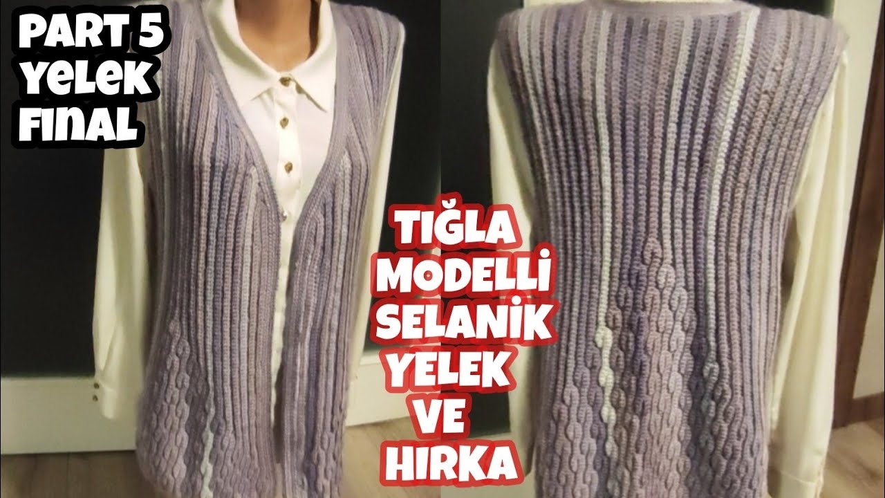 TASARIM HARİKASI‼️GÖZLERİNİZE İNANAMİYACAKSİNİZ❤️TIĞLA MODELLİ SELANİK YELEK 5.bölüm @orguhocam
