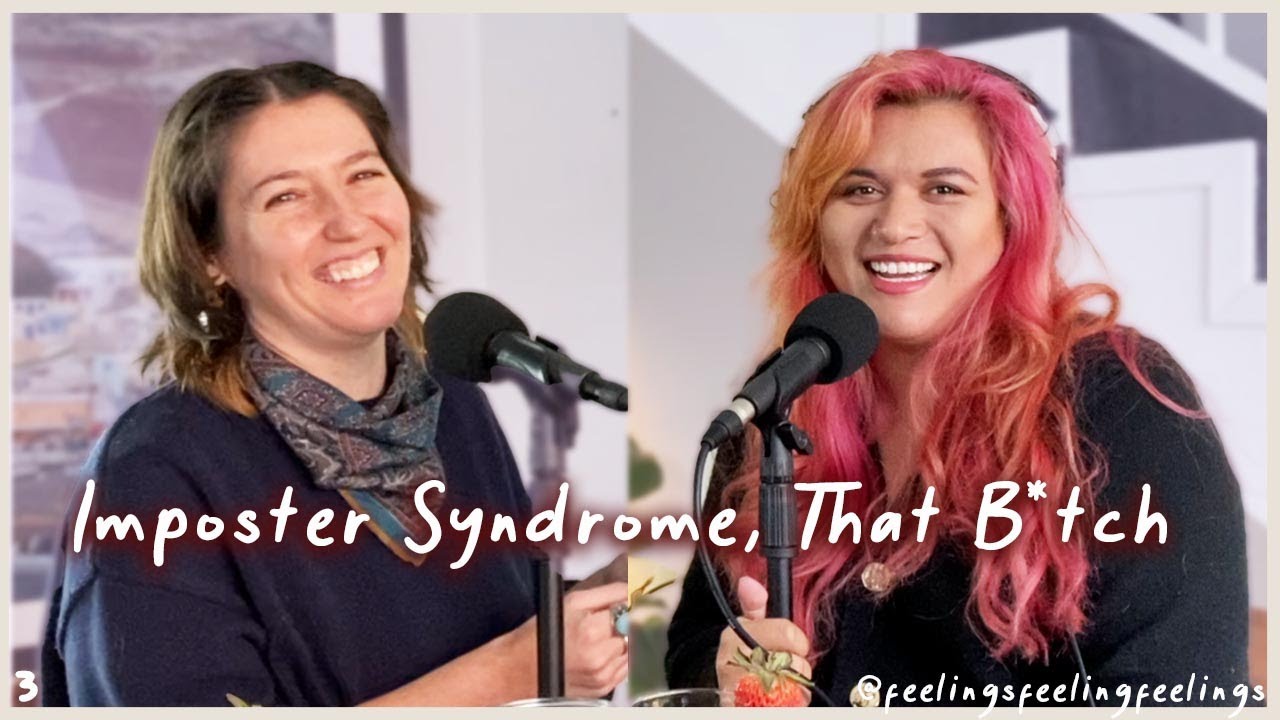 Imposter Syndrome, That B*tch with Sara Noe