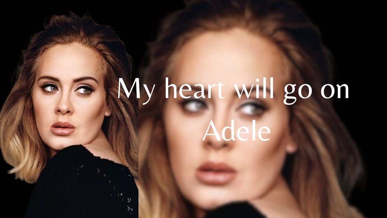My heart will go on -Adele(Cover IA)