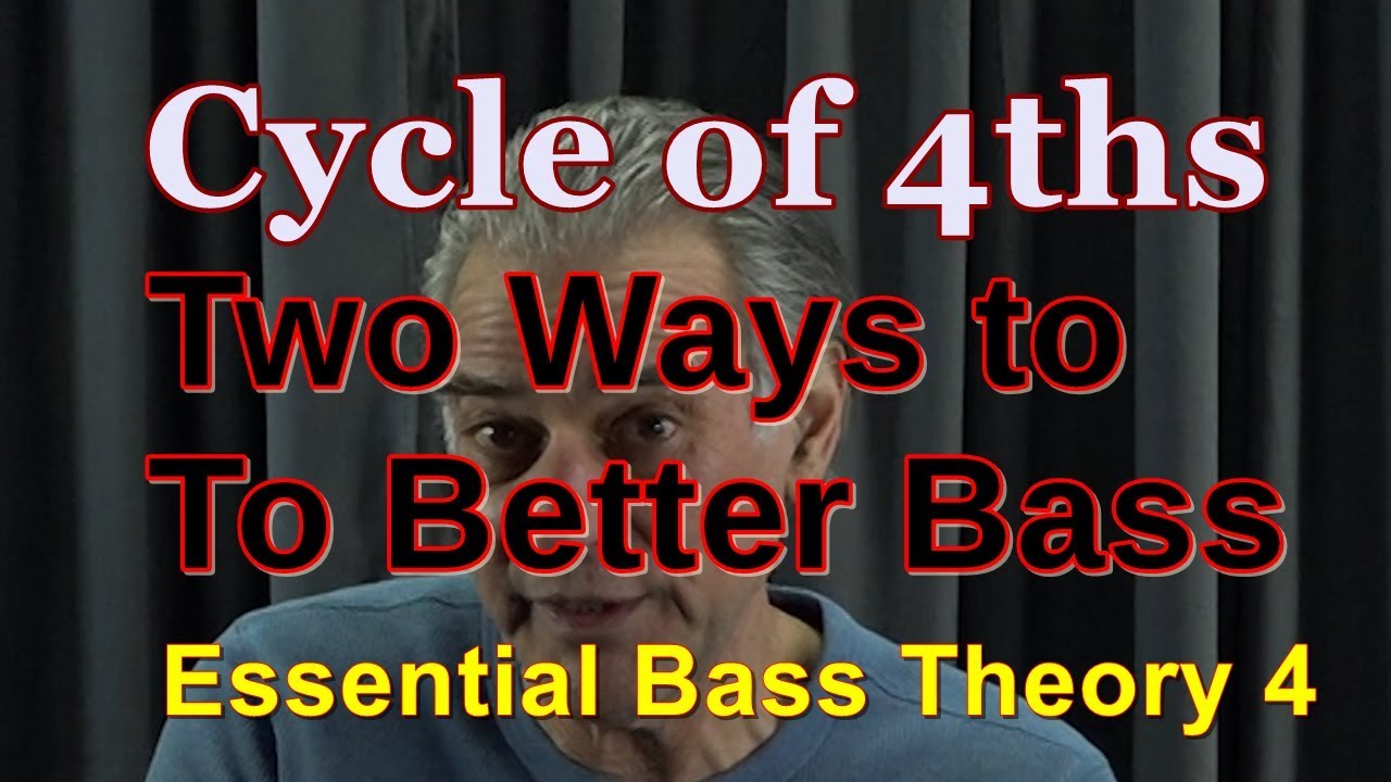 Cycle of 4ths two ways to Better Bass