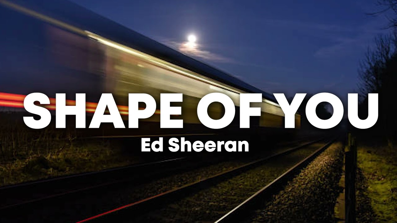Ed Sheeran - Shape of You Slowed