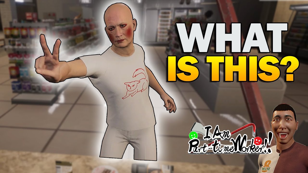 THIS GAME HAS CRAZY CUSTOMERS! (I AM A PART TIME WORKER)