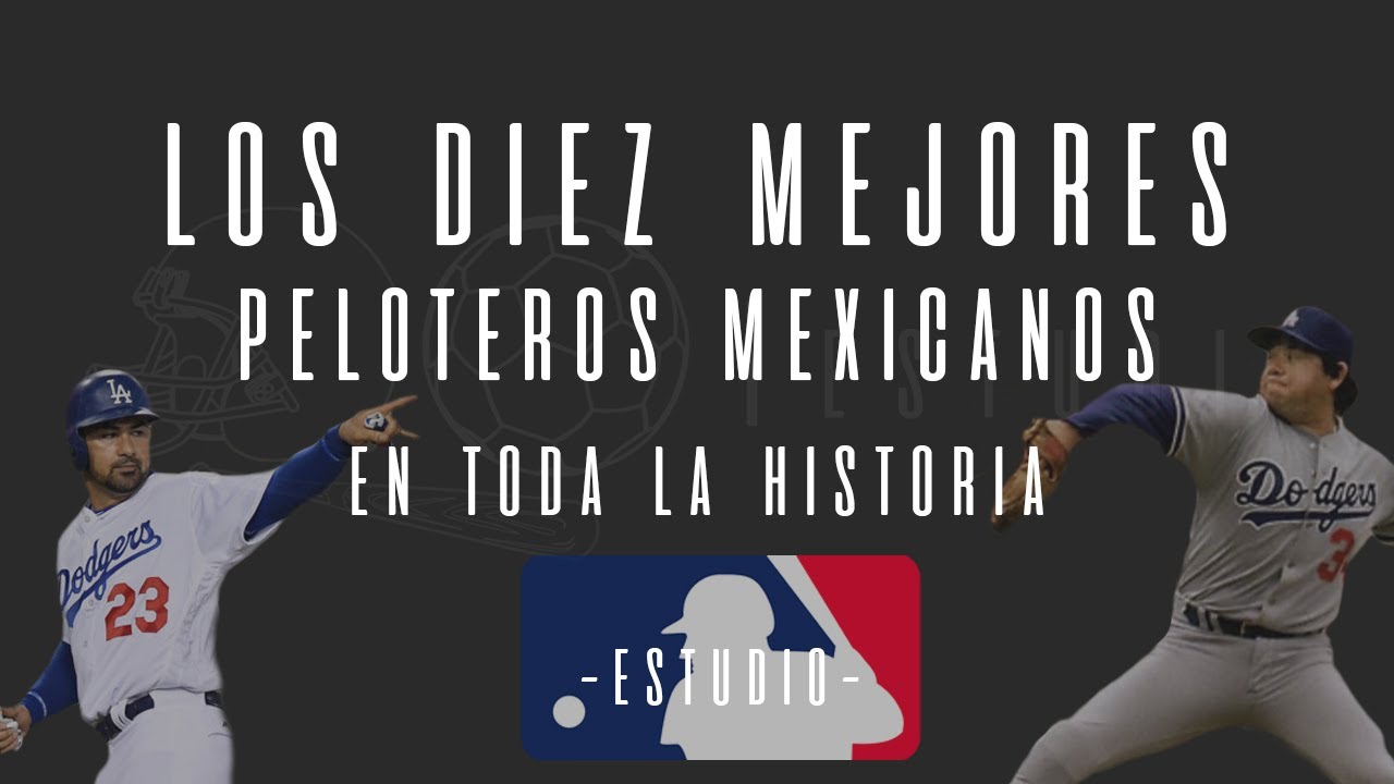 LOS MEJORES PELOTEROS MEXICANOS DE LA HISTORIA | ESTUDIO