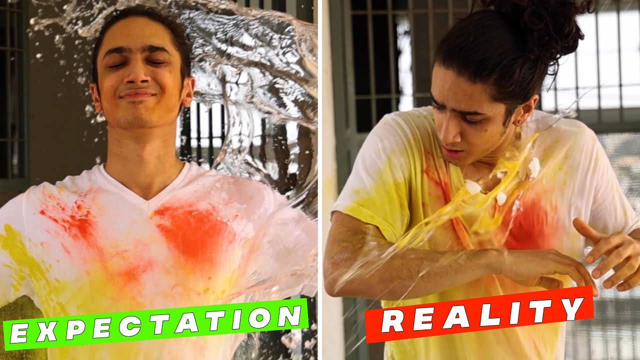 HOLI - EXPECTATION VS REALITY