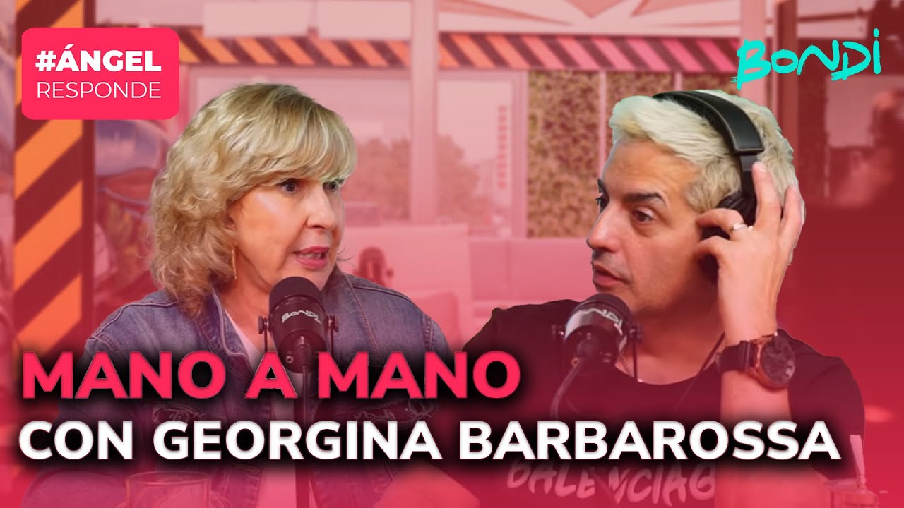 GEORGINA BARBAROSSA EN #ÁNGELRESPONDE