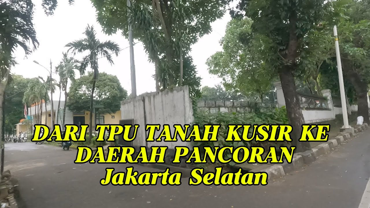 DARI TPU TANAH KUSIR KE PANCORAN JAK SEL
