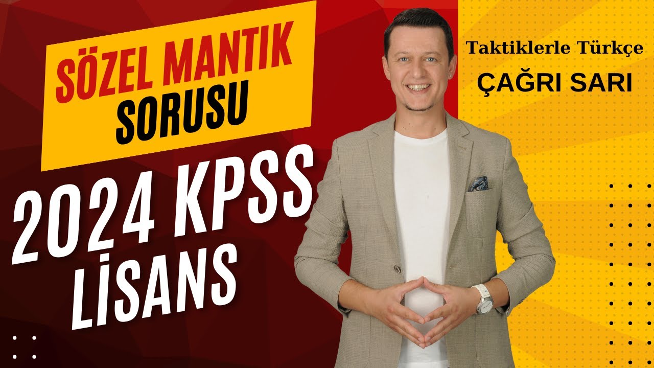 2024 KPSS (Lisans) Sözel Mantık Sorusu (Benzeri) 💥💥💥