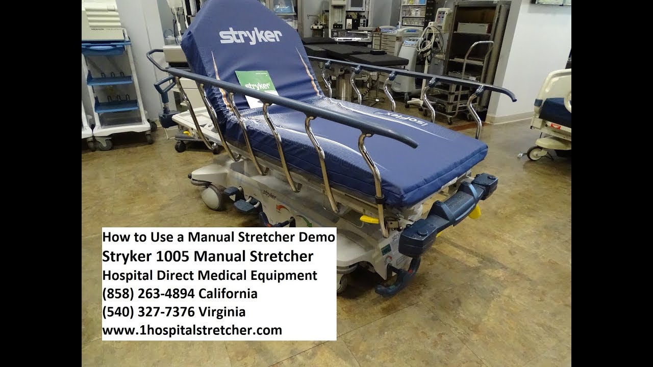 How to Use a Manual Stretcher Stryker 1005