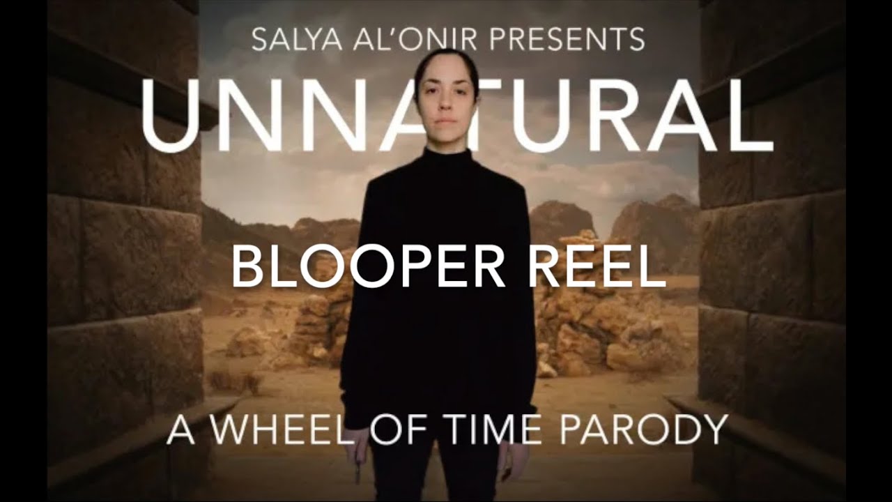 Unnatural Blooper Reel