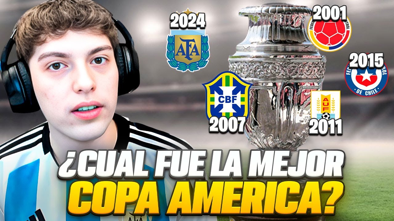 ¿CUAL FUE LA MEJOR COPA AMERICA DEL SIGLO? ¿BRASIL 2007, CHILE 2015 O ARGENTINA 2024?