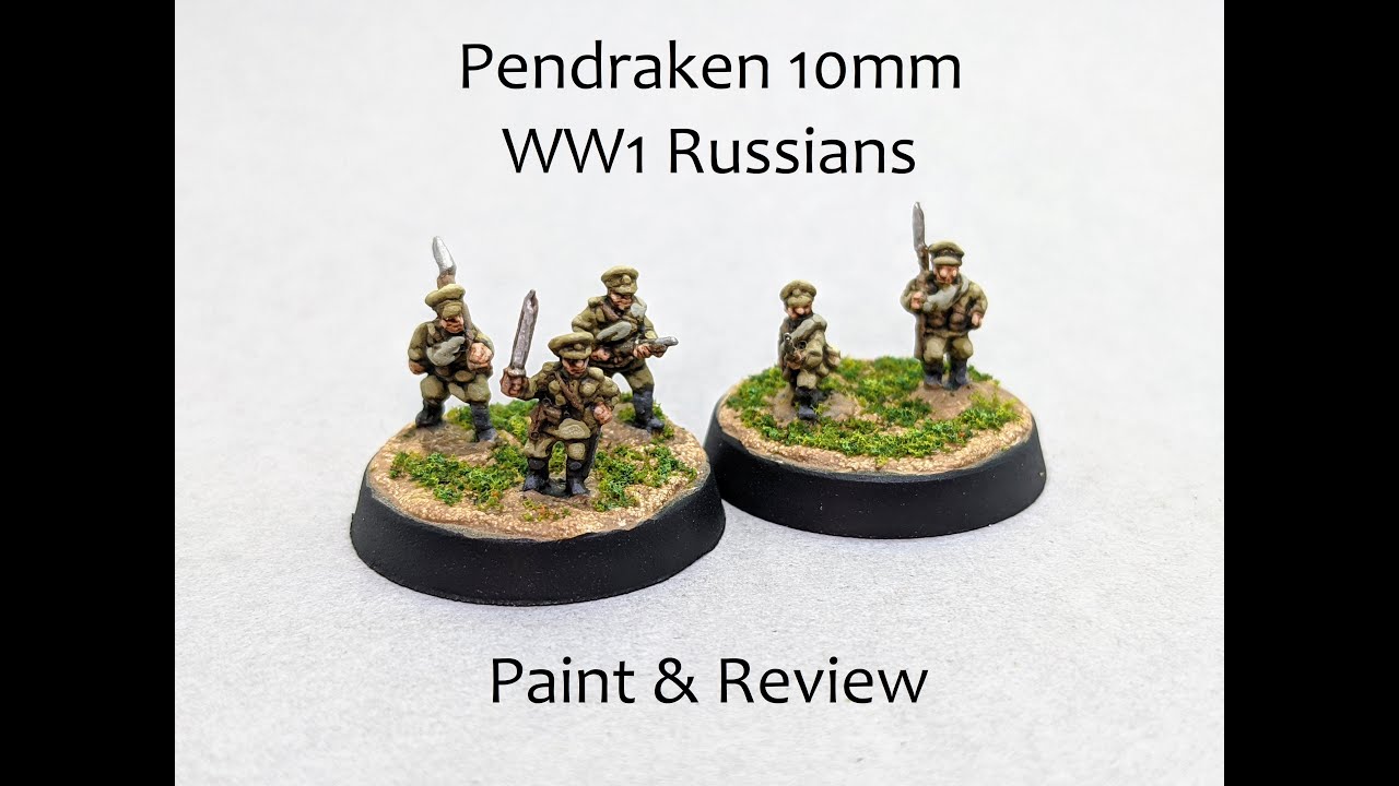 Pendraken 10mm WW1 Russian Miniatures - Paint & Review