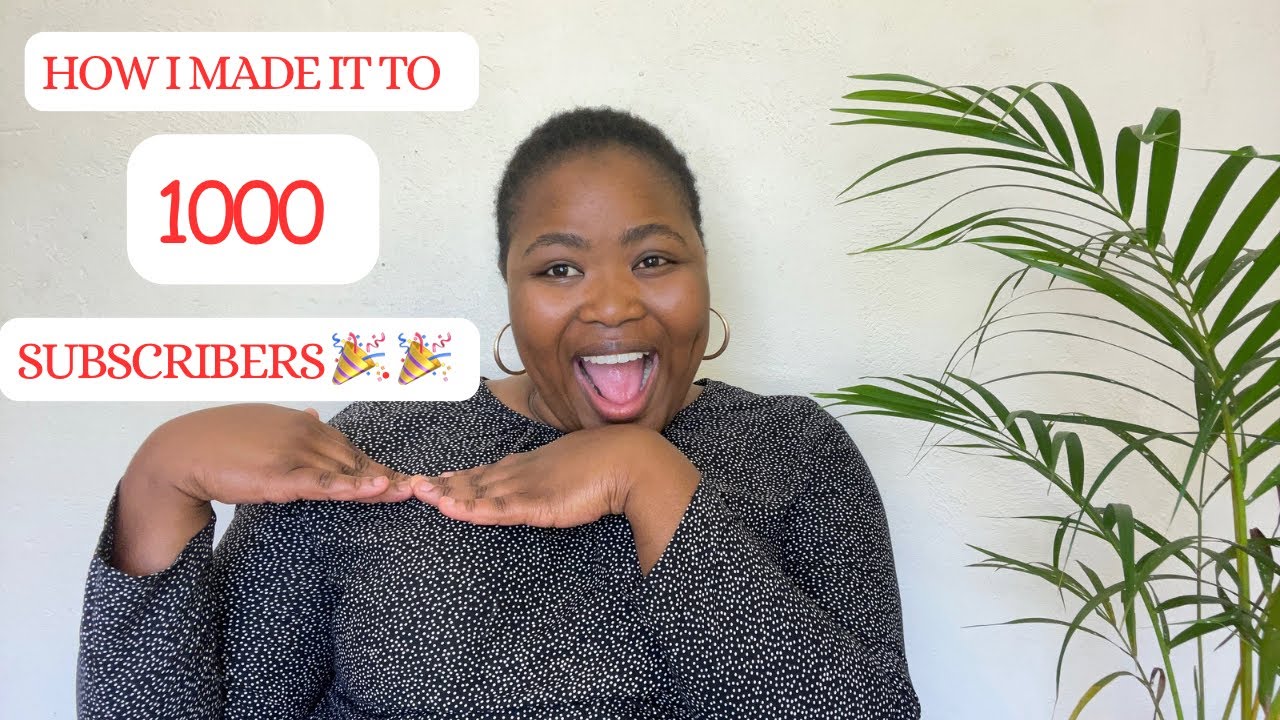 How I reached 1000 subscribers | Tips to 1000 subscribers | South African YouTuber