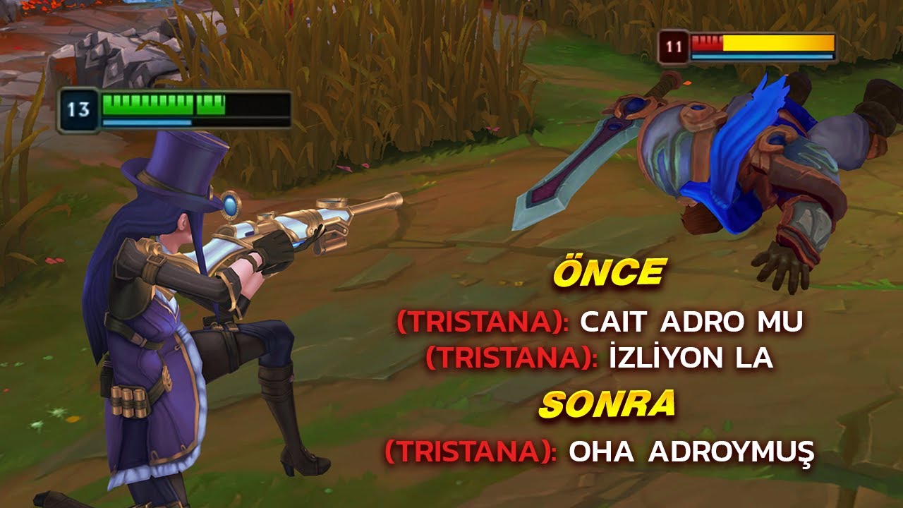 CAİTLYN TOP ama RAKİP YİNE TEK YİYOR.