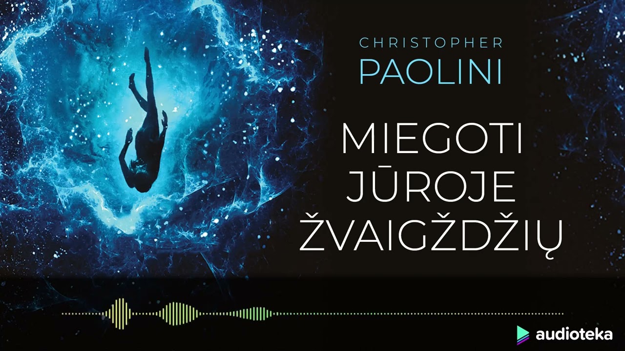 MIEGOTI JŪROJE ŽVAIGŽDŽIŲ. Christopher Paolini audioknyga | Audioteka.lt